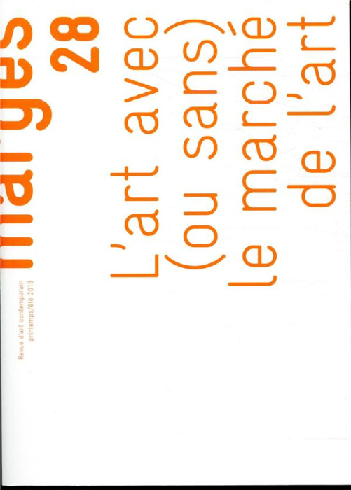 Emprunter Marges N° 28, printemps-été 2019 : L'art avec (ou sans) le marché de l'art livre