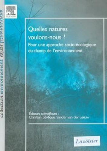 Emprunter Quelles natures voulons-nous ? Pour une approche socio-écologique du champ de l'environnement livre