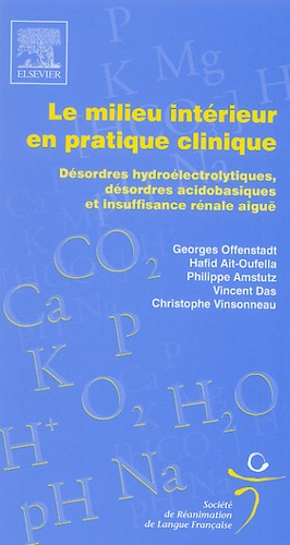 Emprunter Le milieu intérieur en pratique clinique. Désordres hydroélectrolytiques, désordres acidobasiques et livre