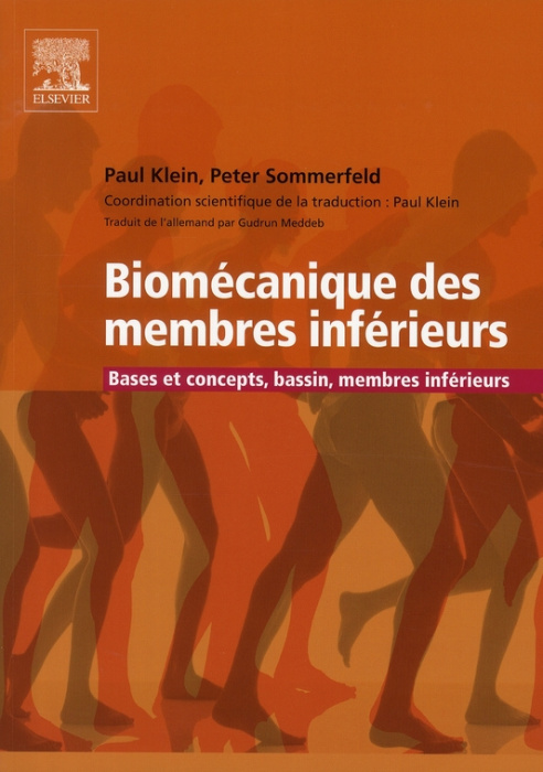 Emprunter Biomécanique des membres inférieurs. Bases et concepts, bassin, membres inférieurs livre