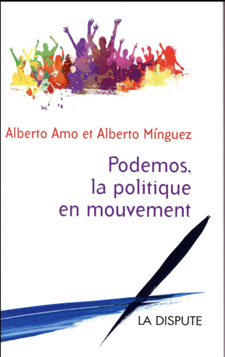 Emprunter Podemos, la politique en mouvement livre