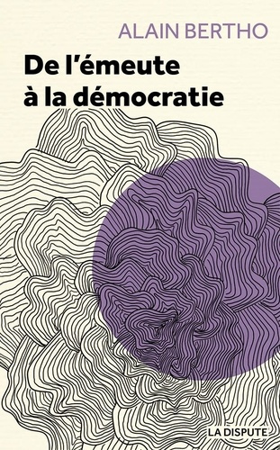 Emprunter De l'émeute à la démocratie livre