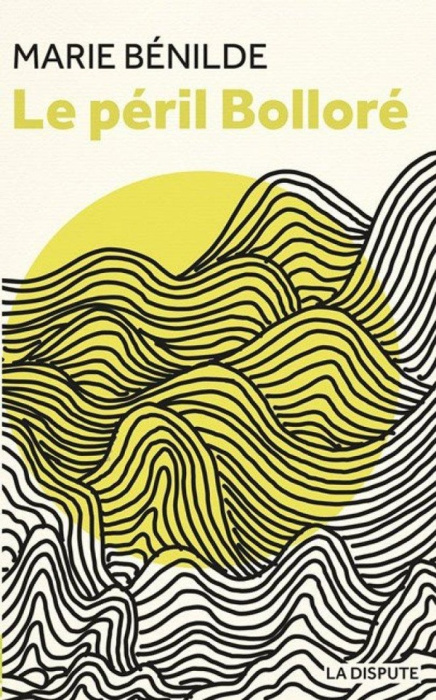 Emprunter Le péril Bolloré livre