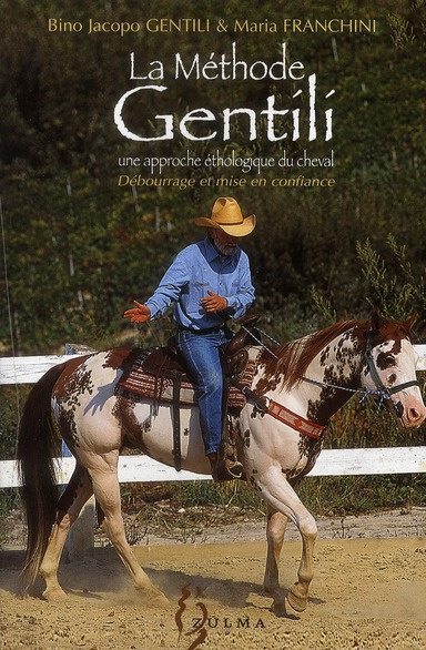 Emprunter La méthode Gentili. Tome 1, Débourrage et mise en confiance livre