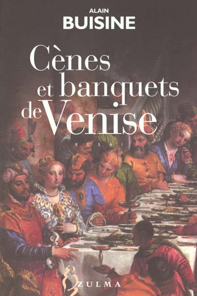Emprunter Cènes et banquets de Venise livre