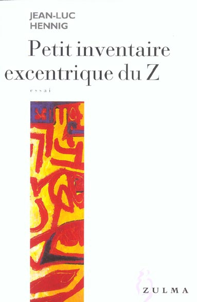 Emprunter Petit inventaire excentrique du Z livre