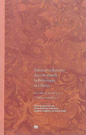 Emprunter Femmes influentes dans le monde hellénistique et à Rome. IIIe siècle avant J-C - Ier siècle après J- livre
