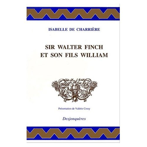 Emprunter Sir Walter Finch et son fils William. suivi de Lettre à Willem-René Van Tuyll Van Serooskerken livre