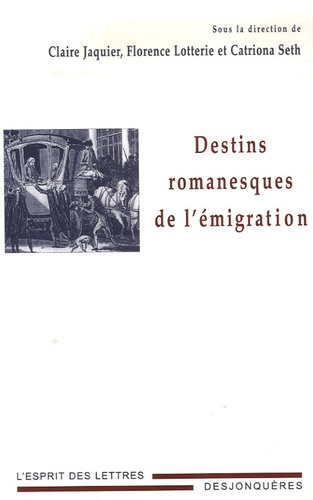 Emprunter DESTINS ROMANESQUES DE L'EMIGRATION livre