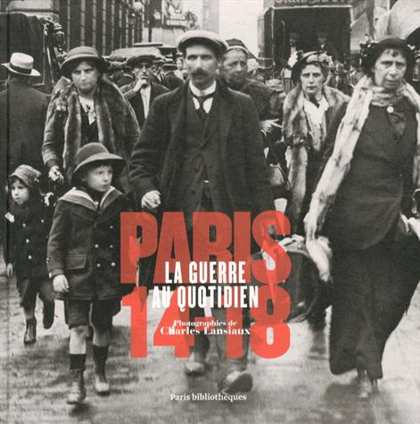 Emprunter Paris 14-18. La guerre au quotidien livre