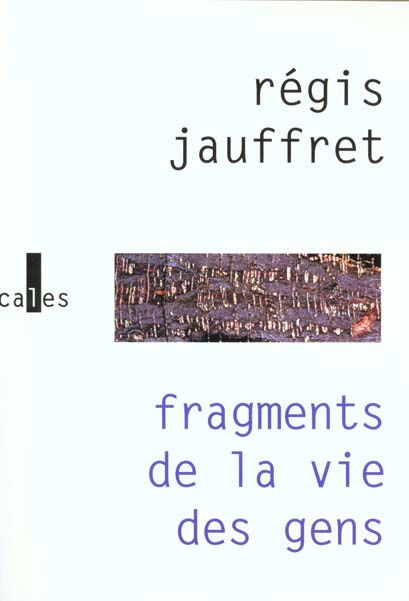 Emprunter FRAGMENTS DE LA VIE DES GENS livre