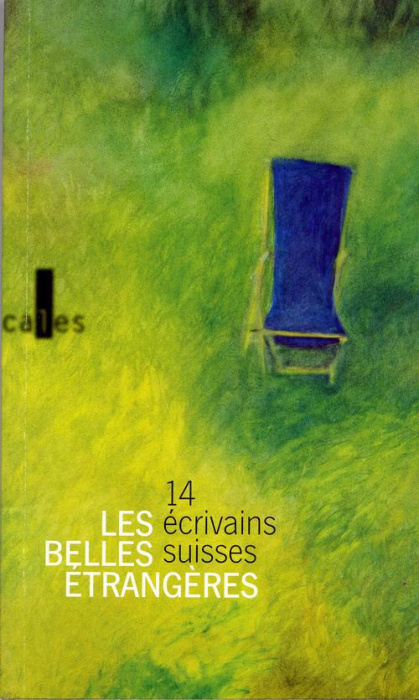 Emprunter QUATORZE ECRIVAINS SUISSES / LES BELLES ETRANGERES(QUATORZE ECR livre
