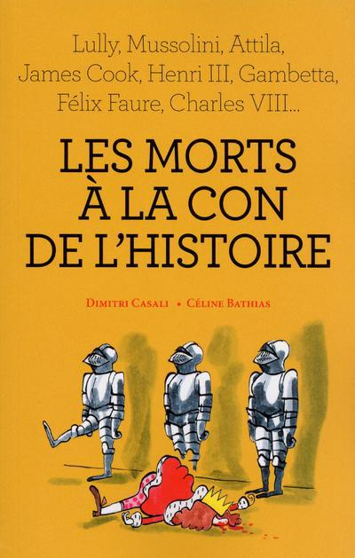 Emprunter Les morts à la con de l'histoire livre
