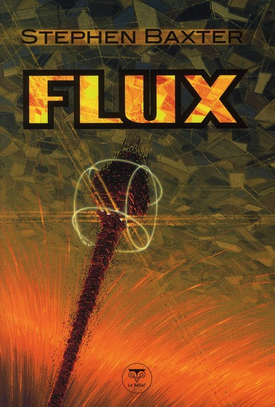 Emprunter Cycle des Xeelees Tome 3 : Flux livre