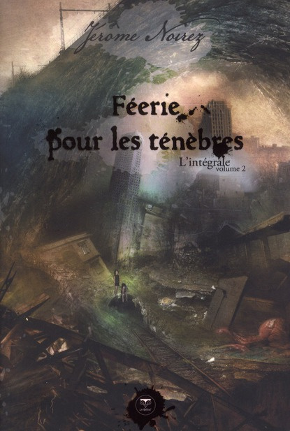 Emprunter Féerie pour les Ténèbres : L'intégrale. Volume 2 livre