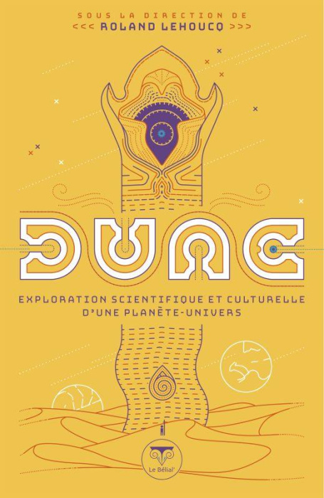 Emprunter Dune. Exploration scientifique et culturelle d'une planète-univers livre
