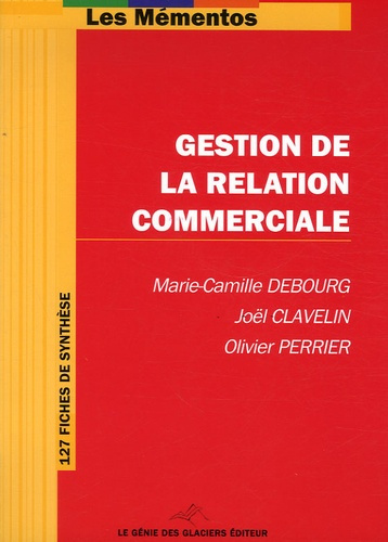 Emprunter ON DE LA RELATION COMMERCIALE. 127 FICHES DE SYNTHESE livre