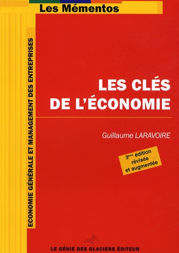 Emprunter Les Clés de L'économie et du Management des entreprises. 3e édition revue et augmentée livre
