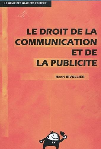 Emprunter Le droit de la communication et de la publicité livre