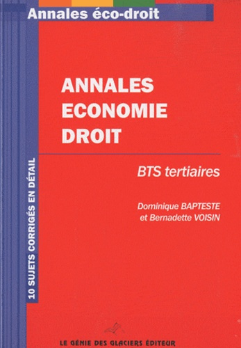 Emprunter ANNALES ECONOMIE-DROIT BTS TERTIAIRES. 10 SUJETS CORRIGES ENDETAIL - 10 SUJETS CORRIGES EN DETAIL. livre