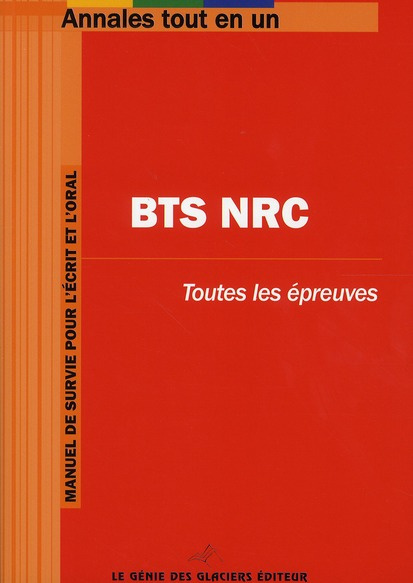 Emprunter BTS NRC. TOUTES LES EPREUVES. MANUEL DE SURVIE POUR L'ECRIT ET L'ORAL - TOUTES LES EPREUVES. MANUEL livre