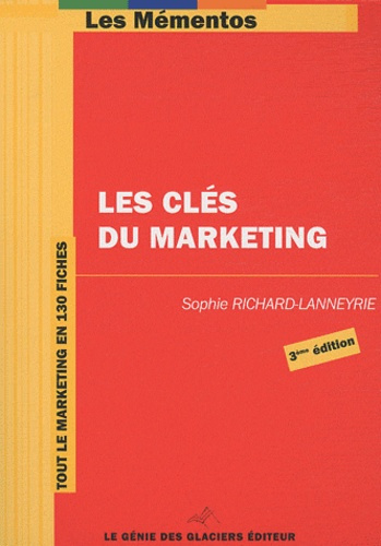 Emprunter LES CLES DU MARKETING. TOUT LE MARKETING EN 130 FICHES livre