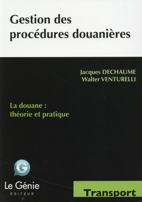 Emprunter GESTION DES PROCEDURES DOUANIERES FORMATIONS INITIALES ET CONTINUES - LA DOUANE, THEORIE ET PRATIQUE livre