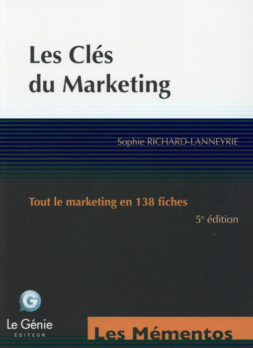Emprunter LES CLES DU MARKETING - TOUT LE MARKETING EN 138 FICHES. livre