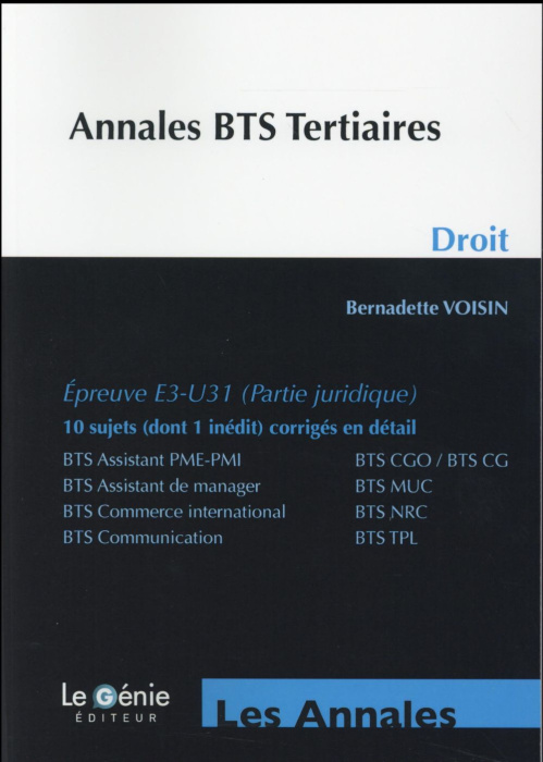 Emprunter ANNALES BTS TERTIAIRES DROIT EPREUVE E3 U31 10 SUJETS DONT 1 INEDIT CORRIGES E - EPREUVE E3-U31 (P livre