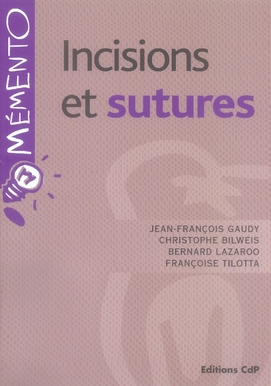 Emprunter Incisions et sutures livre