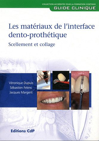 Emprunter Les matériaux de l'interface dento-prothétique. Scellement et collage livre