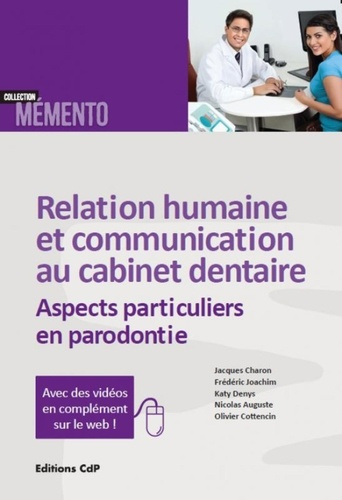 Emprunter Relation humaine et communication au cabinet dentaire. Aspects particuliers en parodontie livre