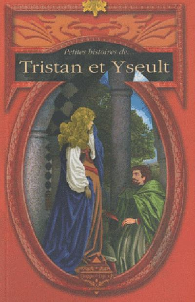 Emprunter Petites histoires de Tristan et Yseult livre