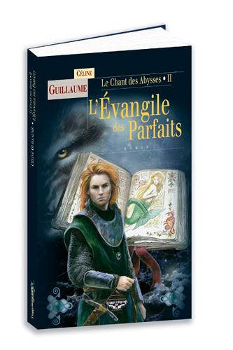 Emprunter Le Chant des Abysses Tome 2 : L'Evangile des Parfaits livre