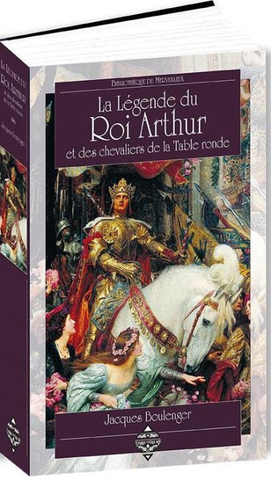 Emprunter La légende du roi Arthur et des chevaliers de la Table ronde livre