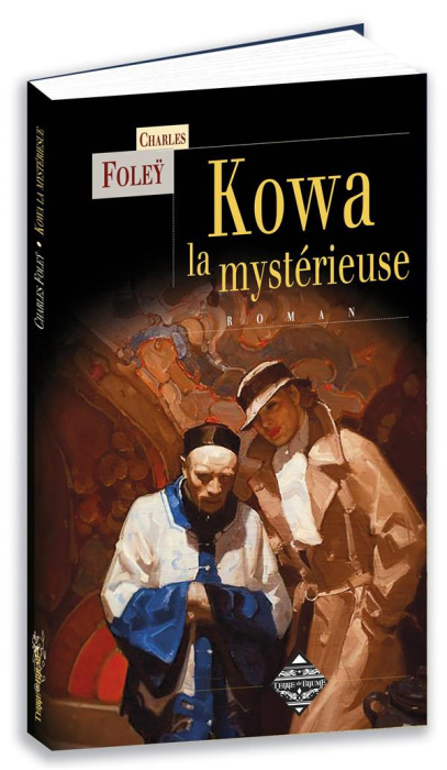 Emprunter Kowa la mystérieuse livre