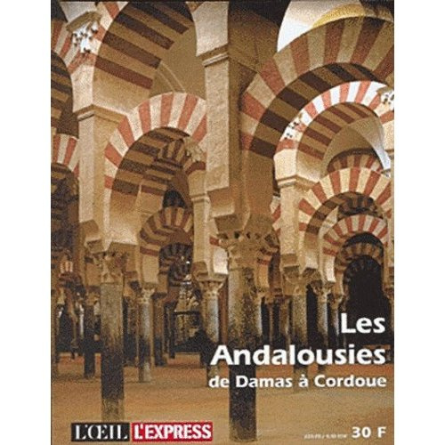 Emprunter Les Andalousies de Damas à Cordoue livre