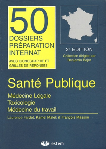 Emprunter Santé publique. Médecine légale, toxicologie, médecine du travail, 2ème édition livre