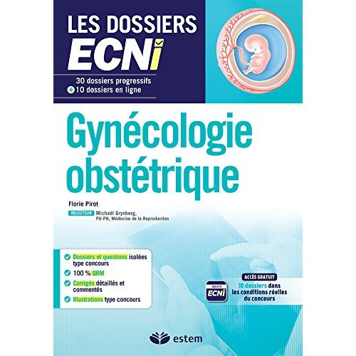 Emprunter Gynécologie obstétrique. 31 dossiers progressifs et 30 questions isolées livre