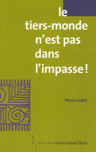 Emprunter Le tiers-monde n'est pas dans l'impasse ! livre