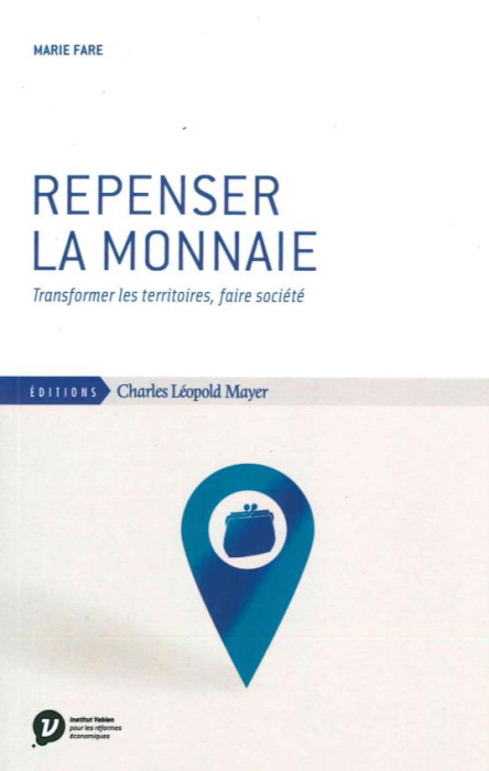 Emprunter Repenser la monnaie. Transformer les territoires, faire société livre