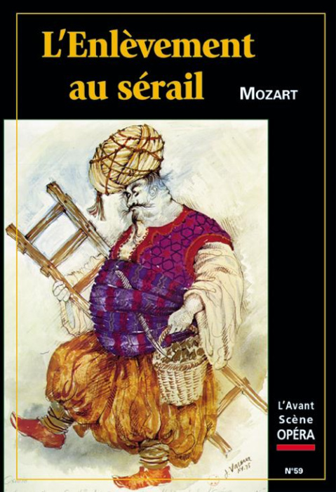 Emprunter L'Avant-Scène Opéra N° 59 : L'Enlèvement au Sérail livre