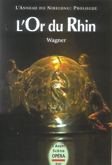 Emprunter L'Avant-Scène Opéra N°227 : L'or du Rhin livre