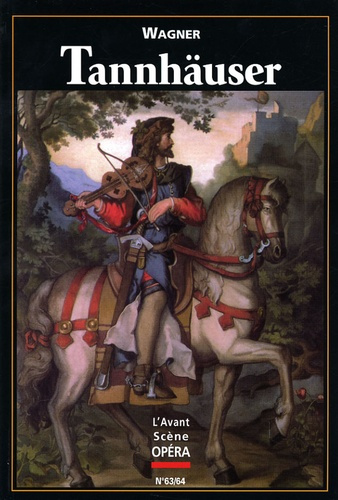 Emprunter L'Avant-Scène Opéra N° 63/64 : Tannhäuser livre