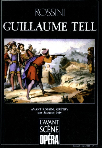 Emprunter L'Avant-Scène Opéra N° 118 : Guillaume Tell livre
