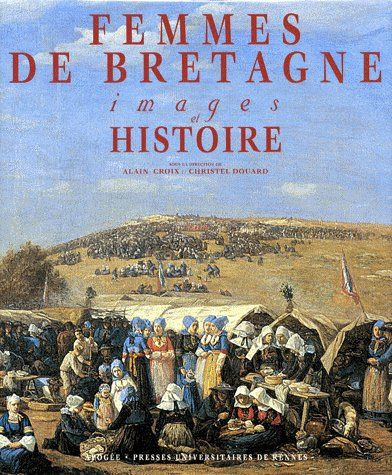 Emprunter FEMMES DE BRETAGNE. Images et Histoire livre