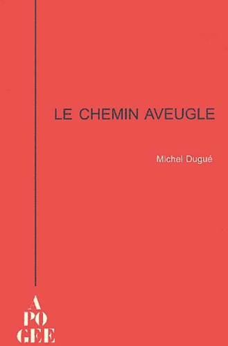 Emprunter Le chemin aveugle livre