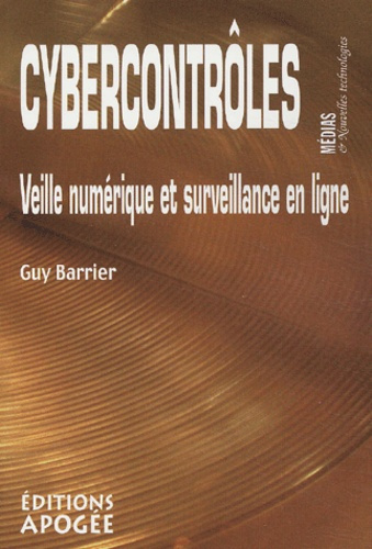 Emprunter Cybercontrôles. Veille numérique et surveillance en ligne livre