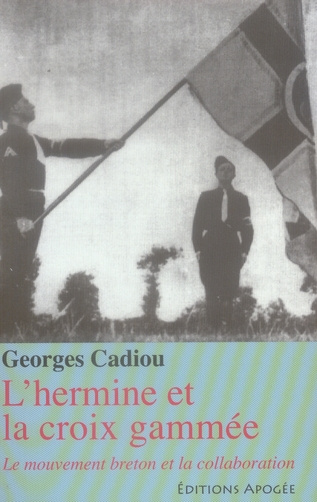 Emprunter L'hermine et la croix gammée. Le mouvement breton et la collaboration, Edition revue et augmentée livre