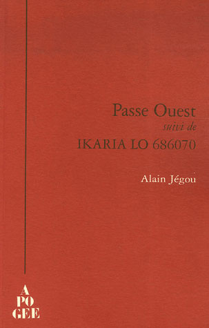 Emprunter Passe Ouest. Suivi de Ikaria Lo 686070 livre
